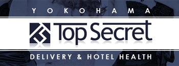 TOP SECRET 横浜本店