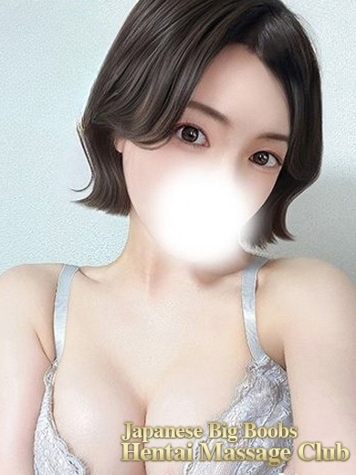 Japanese Big Boobs Hentai Massage Club Tokyo nuru massage Service outcall NONOKA