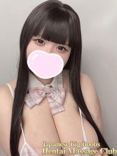 Japanese Big Boobs Hentai Massage Club Tokyo (上门)色情按摩/回春 服务 MIMI